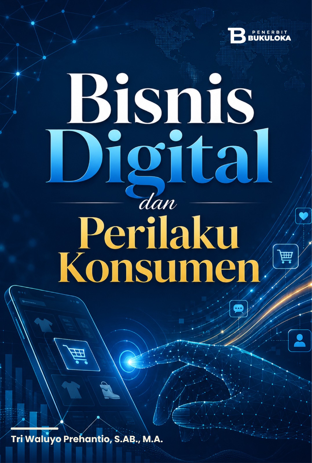 Sampul Bisnis Digital dan Perilaku Konsumen