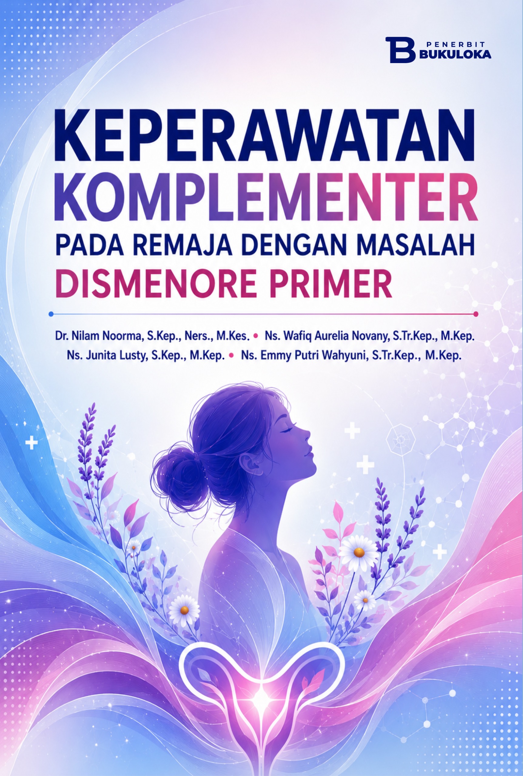 Sampul Keperawatan Komplementer pada Remaja dengan Masalah Dismenore Primer