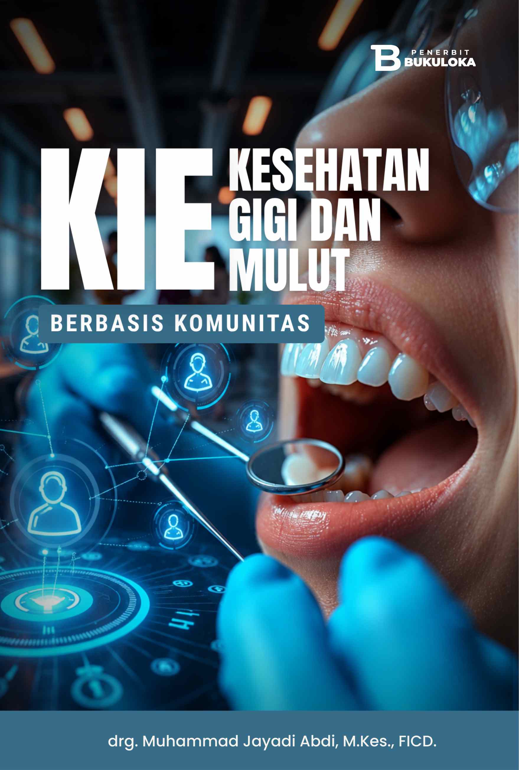 Sampul KIE Kesehatan Gigi dan Mulut Berbasis Komunitas