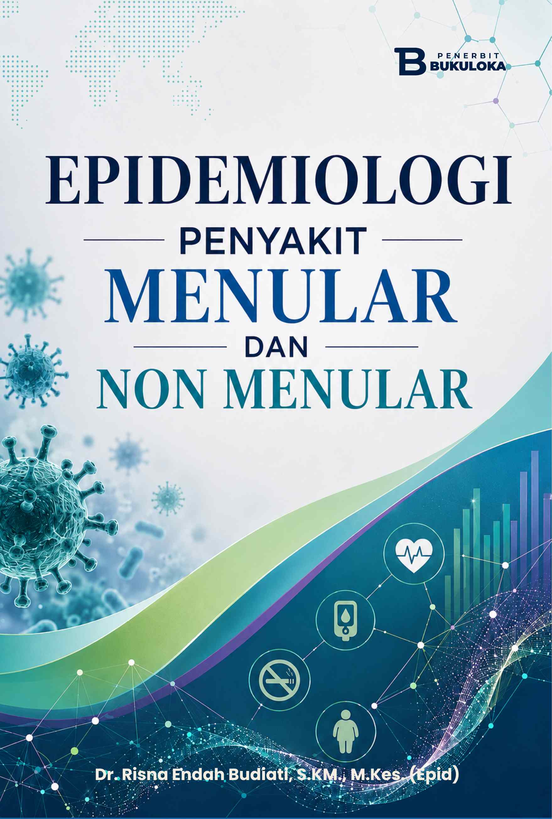 Epidemiologi Penyakit Menular dan  Non Menular