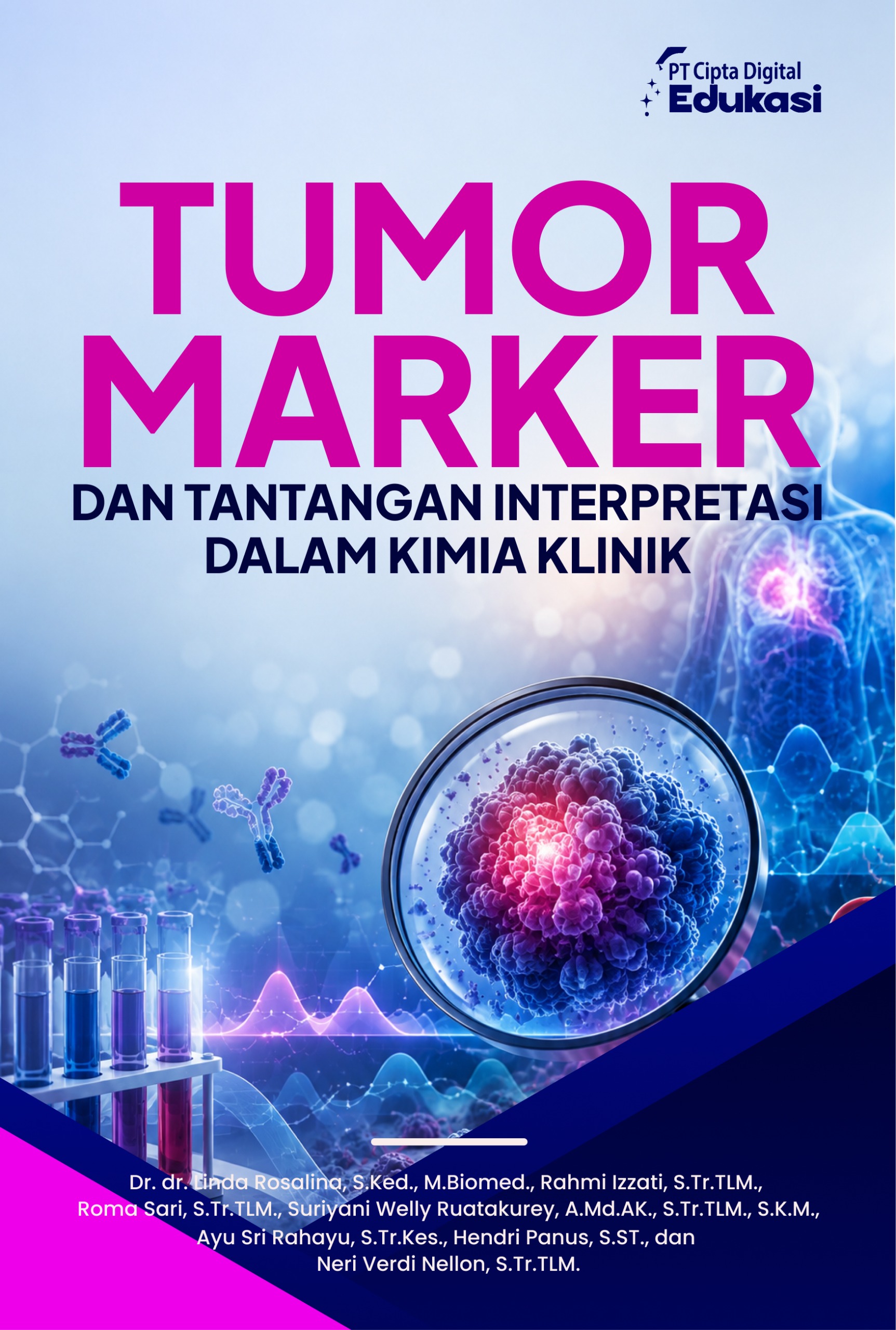 Tumor Marker dan Tantangan Interpretasi dalam Kimia Klinik