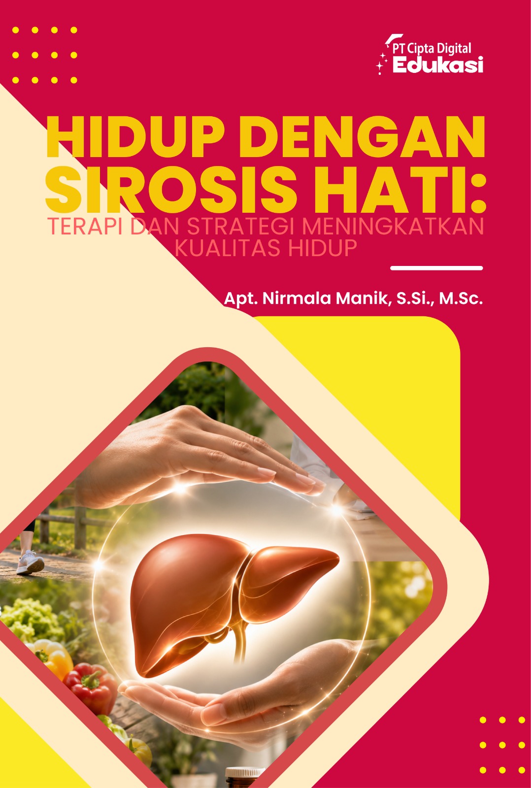 Hidup dengan Sirosis Hati: Terapi dan Strategi Meningkatkan Kualitas Hidup