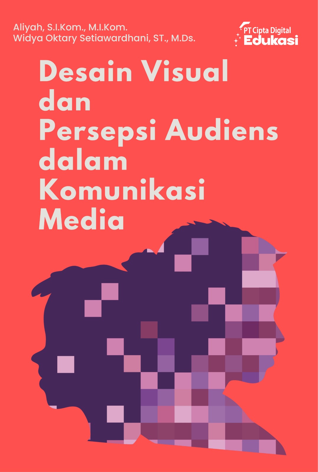 Desain Visual dan Persepsi Audiens dalam  Komunikasi Media