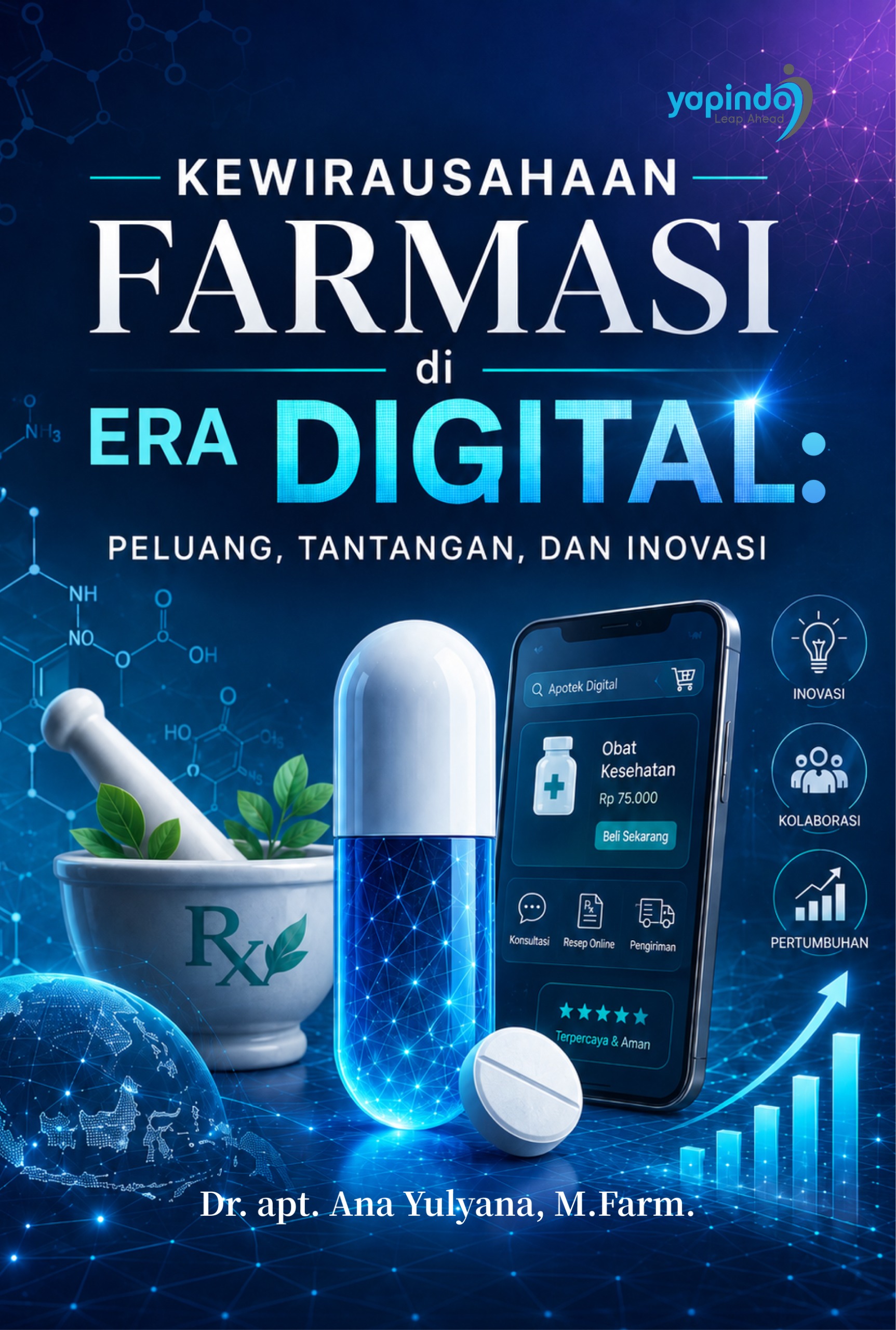 Kewirausahaan Farmasi di Era Digital: Peluang, Tantangan, dan Inovasi 