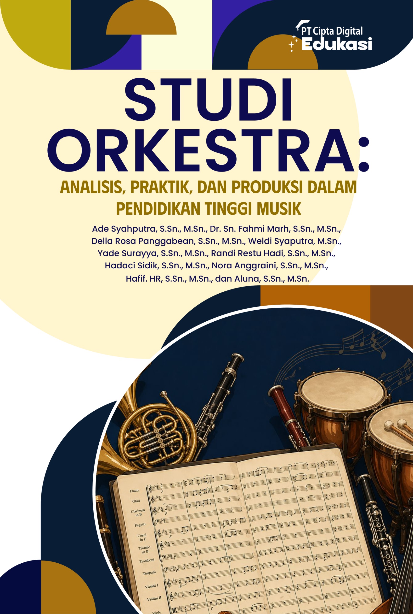 Studi Orkestra: Analisis, Praktik, dan Produksi dalam Pendidikan Tinggi Musik