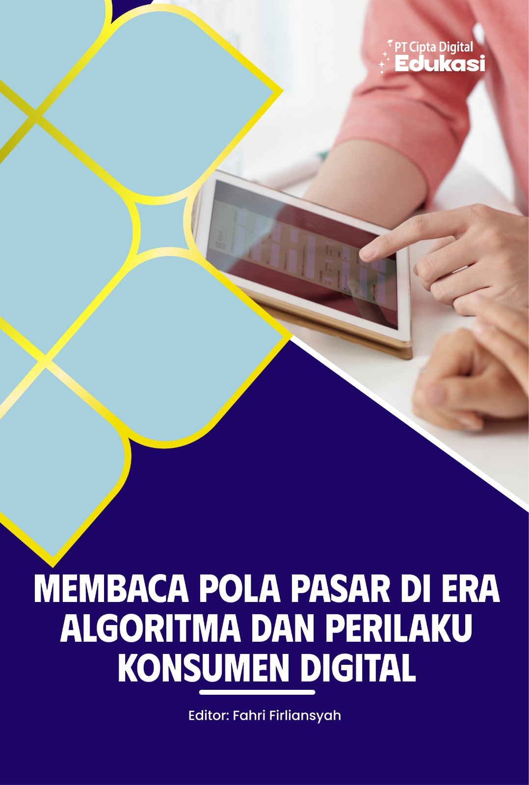 Membaca Pola Pasar di Era Algoritma dan Perilaku Konsumen Digital