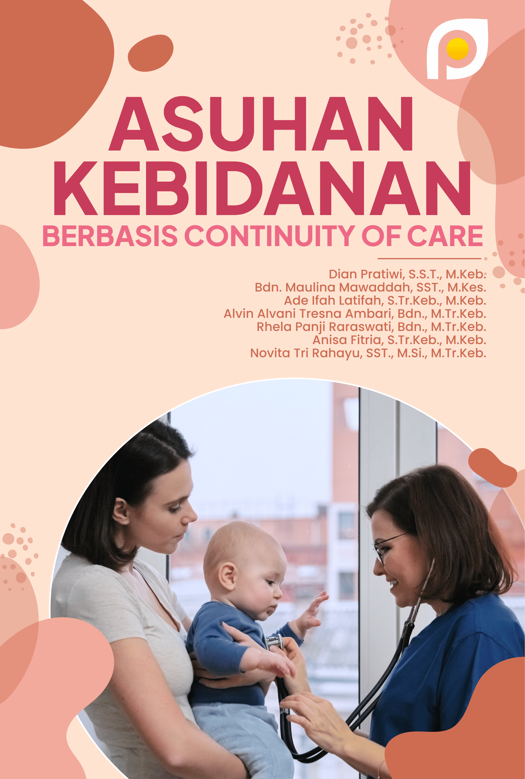 ASUHAN KEBIDANAN BERBASIS CONTINUITY OF CARE