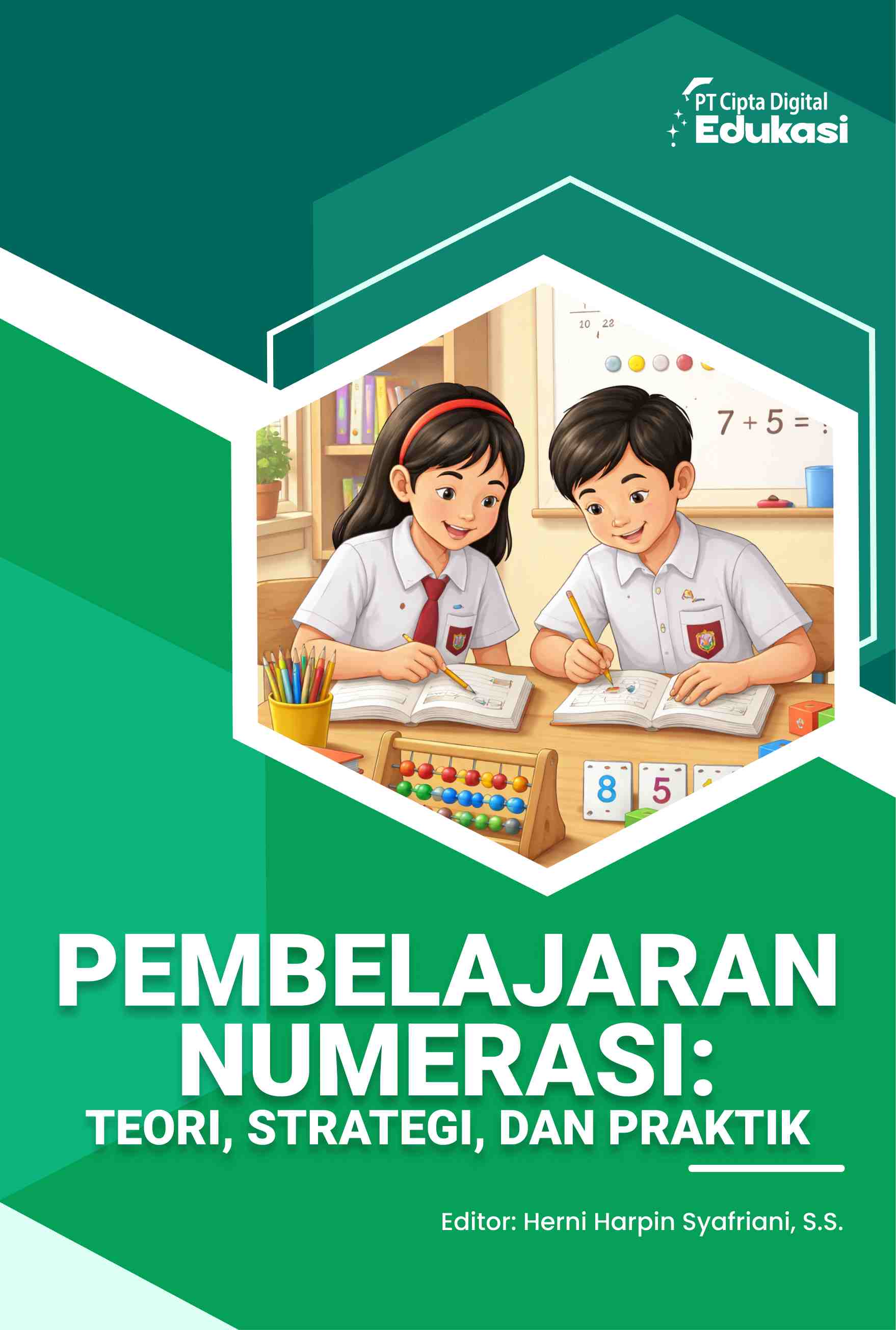 Pembelajaran Numerasi: Teori, Strategi, dan Praktik