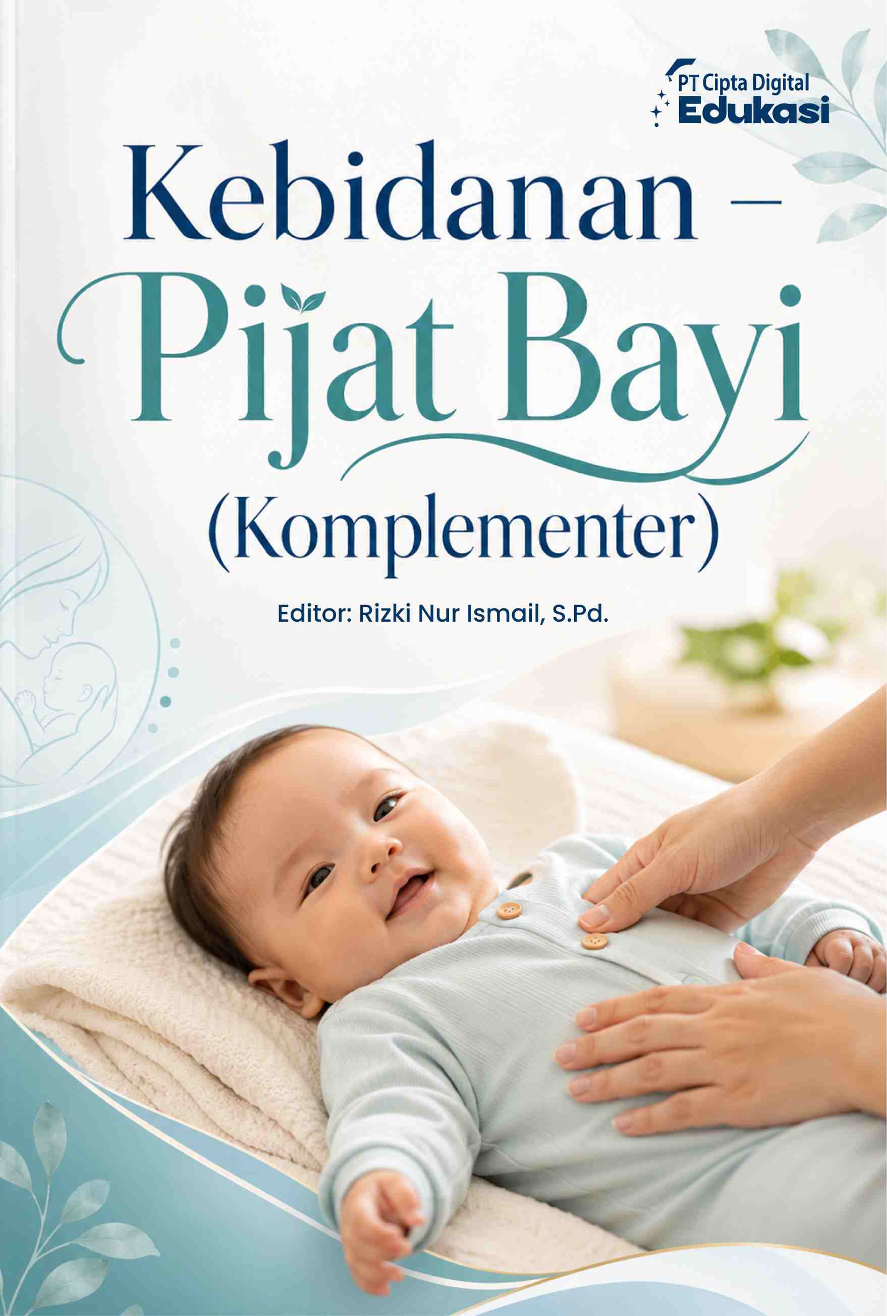 Kebidanan – Pijat Bayi (Komplementer) 