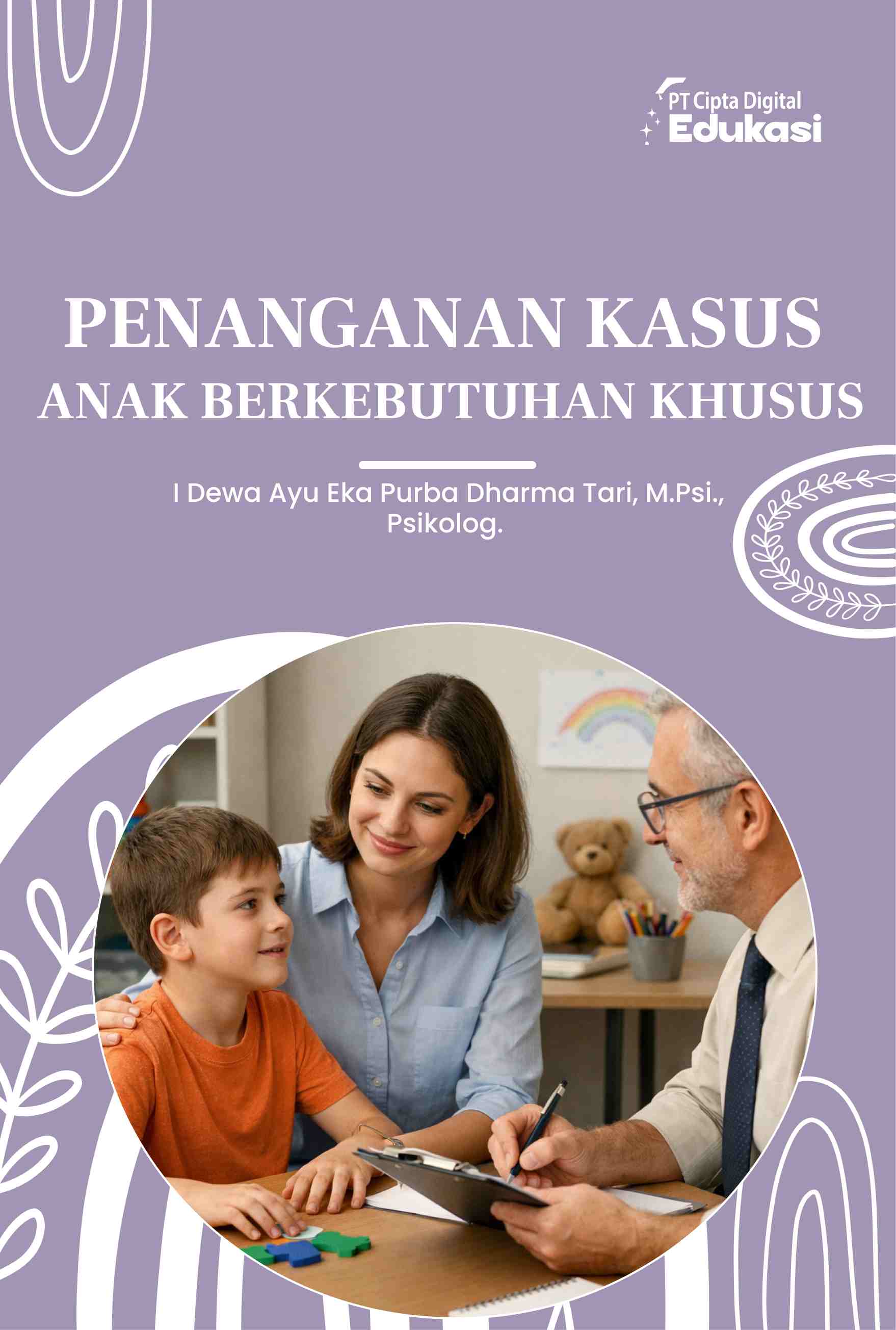 Penanganan Kasus  Anak Berkebutuhan Khusus 