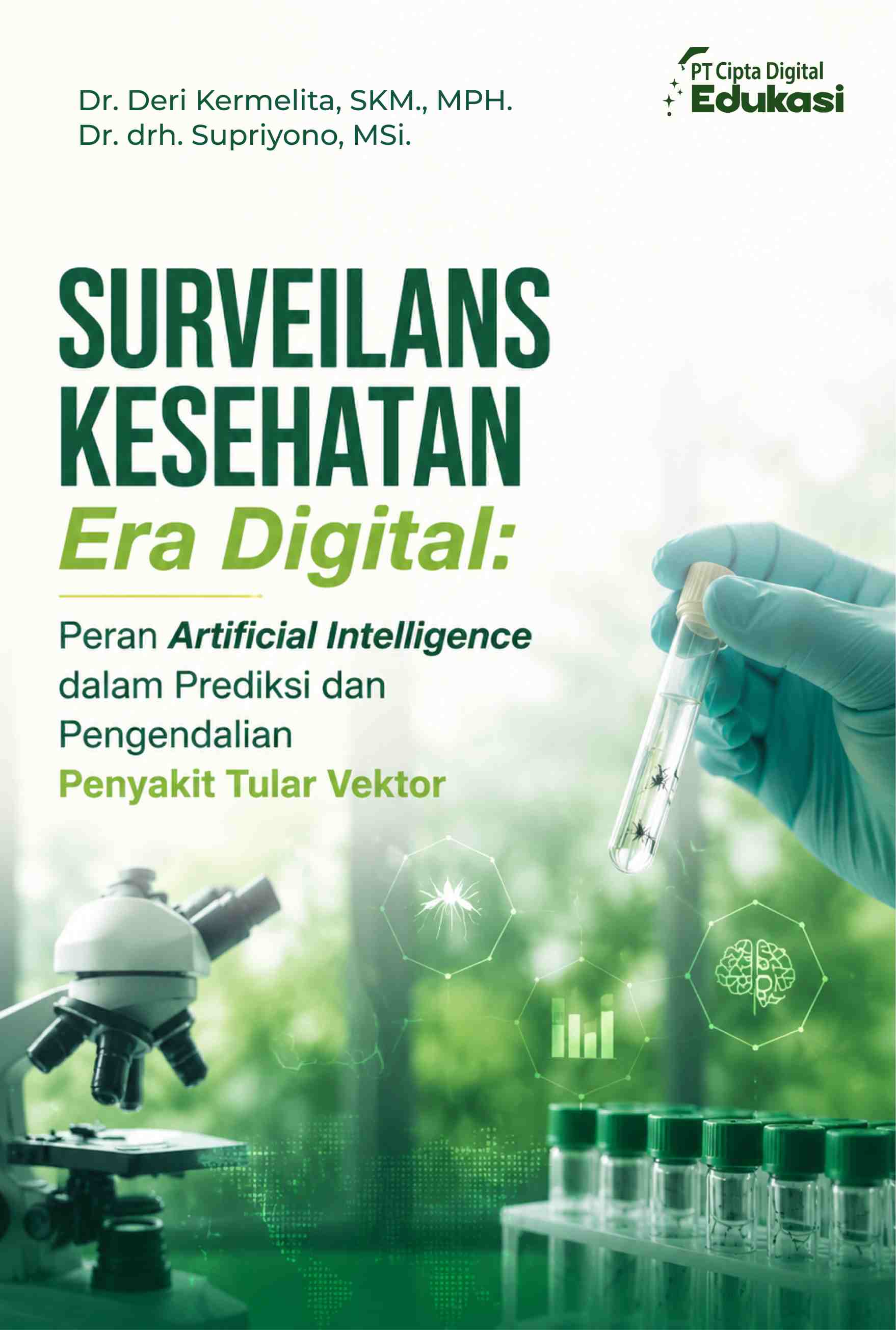 Surveilans Kesehatan Era Digital: Peran Artificial Intelligence dalam Prediksi dan Pengendalian Penyakit Tular Vektor 