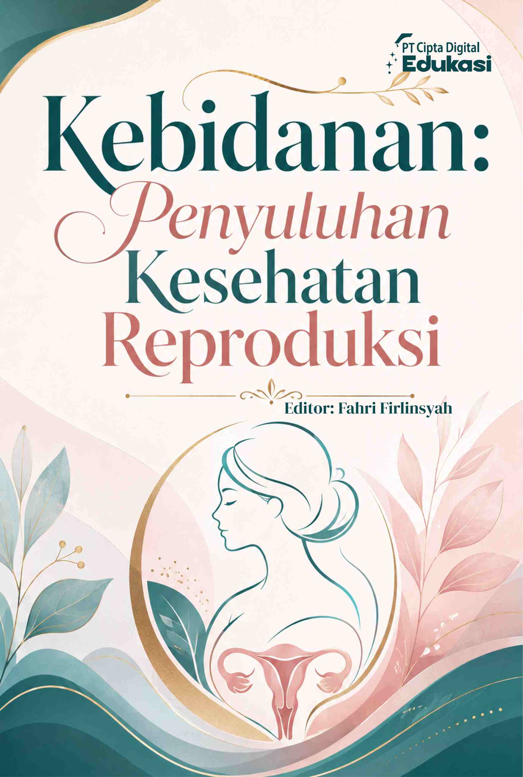 Kebidanan: Penyuluhan Kesehatan Reproduksi