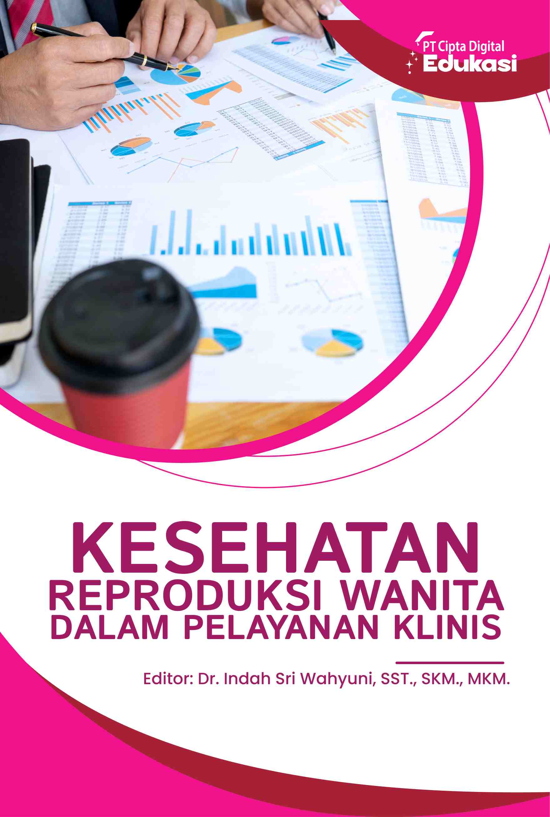 Kesehatan Reproduksi Wanita dalam  Pelayanan Klinis