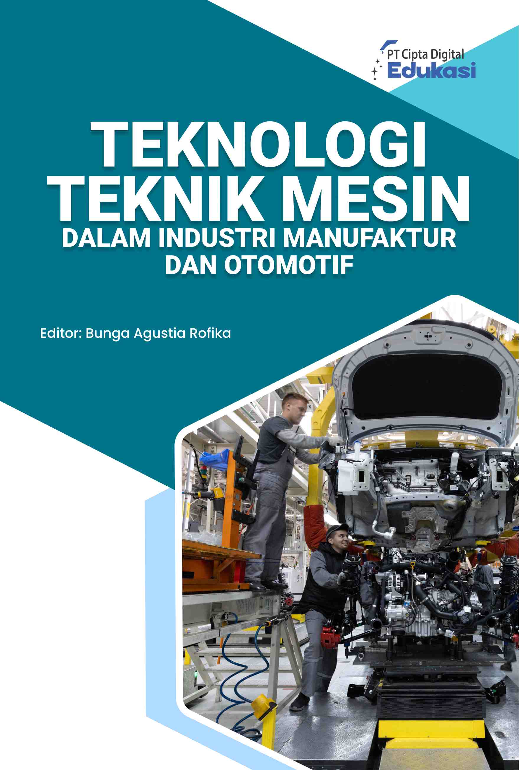 Teknologi Teknik Mesin dalam  Industri Manufaktur dan Otomotif 