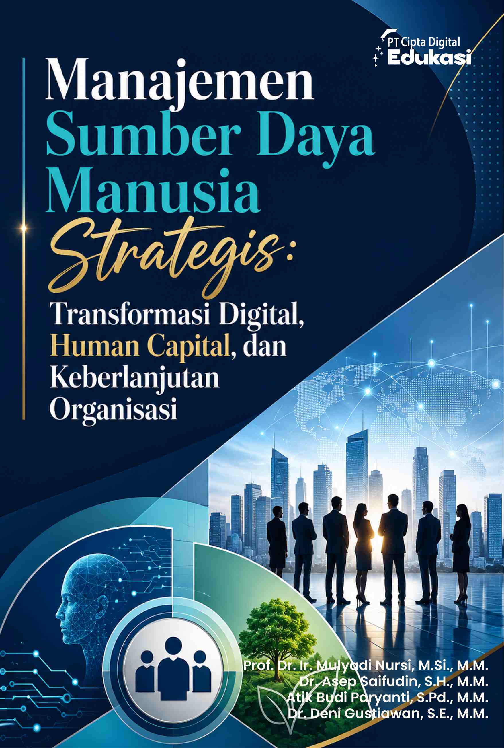 Manajemen Sumber Daya Manusia Strategis: Transformasi Digital, Human Capital, dan Keberlanjutan Organisasi