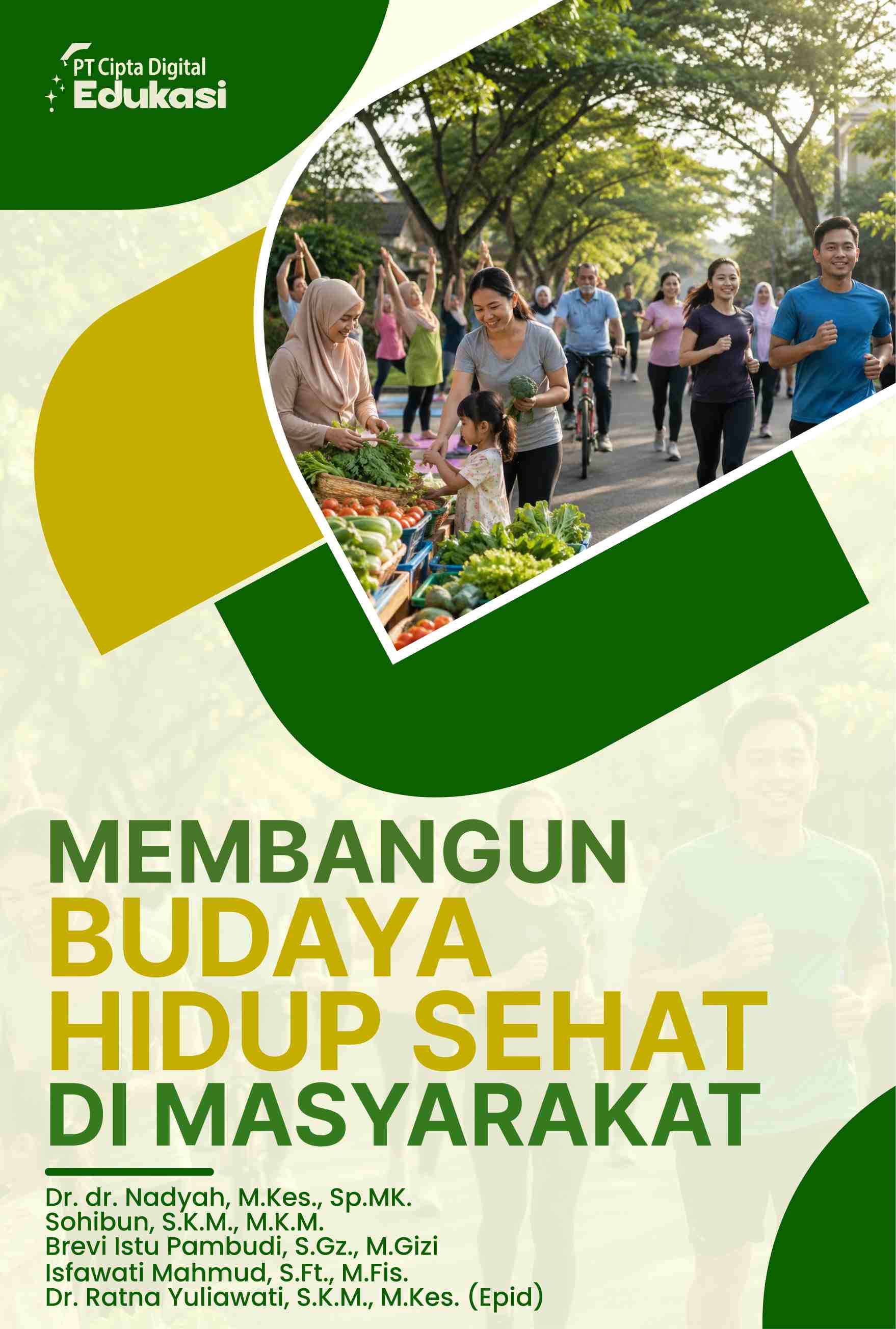 Membangun Budaya Hidup Sehat di Masyarakat