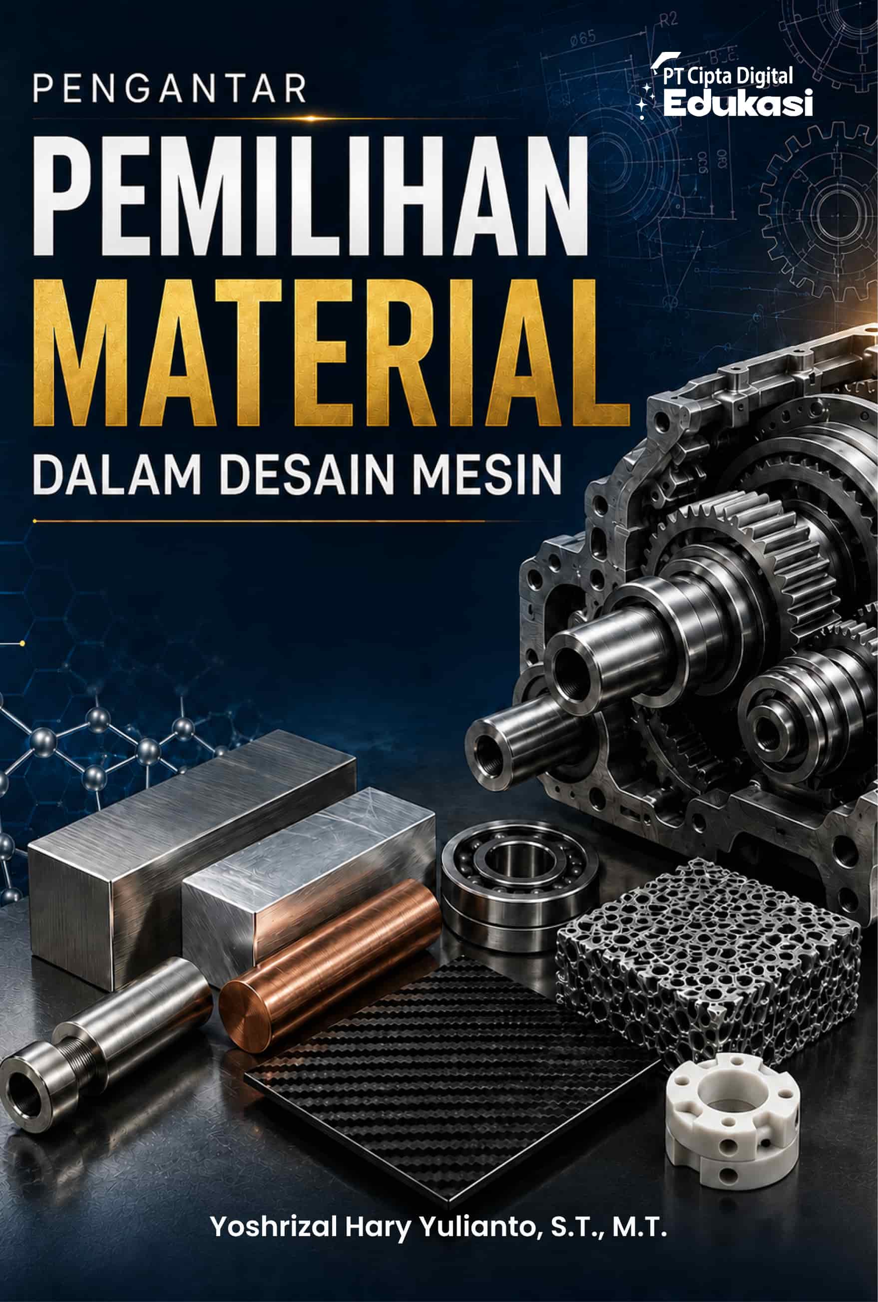 Pengantar Pemilihan Material dalam  Desain Mesin 