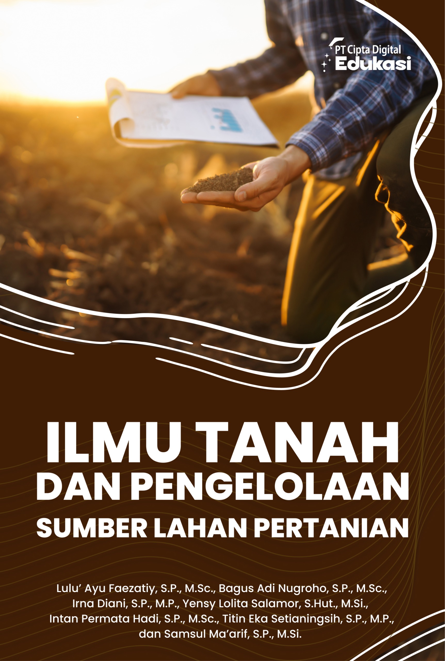 Ilmu Tanah dan Pengelolaan Sumber Lahan Pertanian