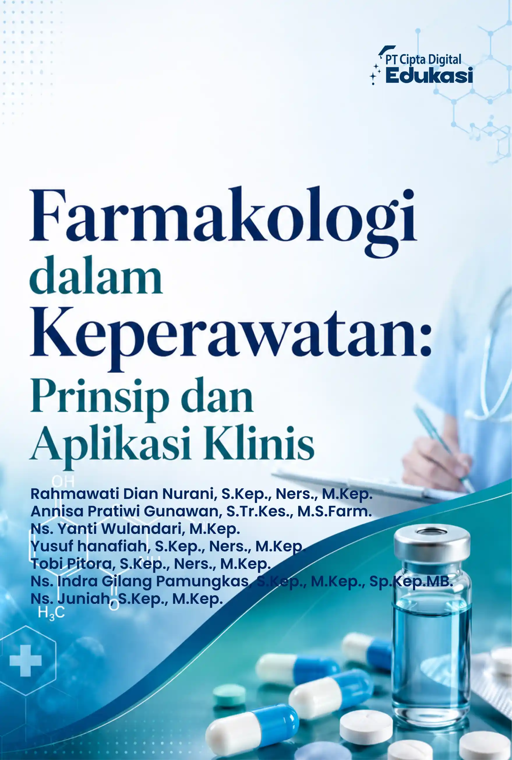 Farmakologi dalam Keperawatan: Prinsip  dan Aplikasi Klinis