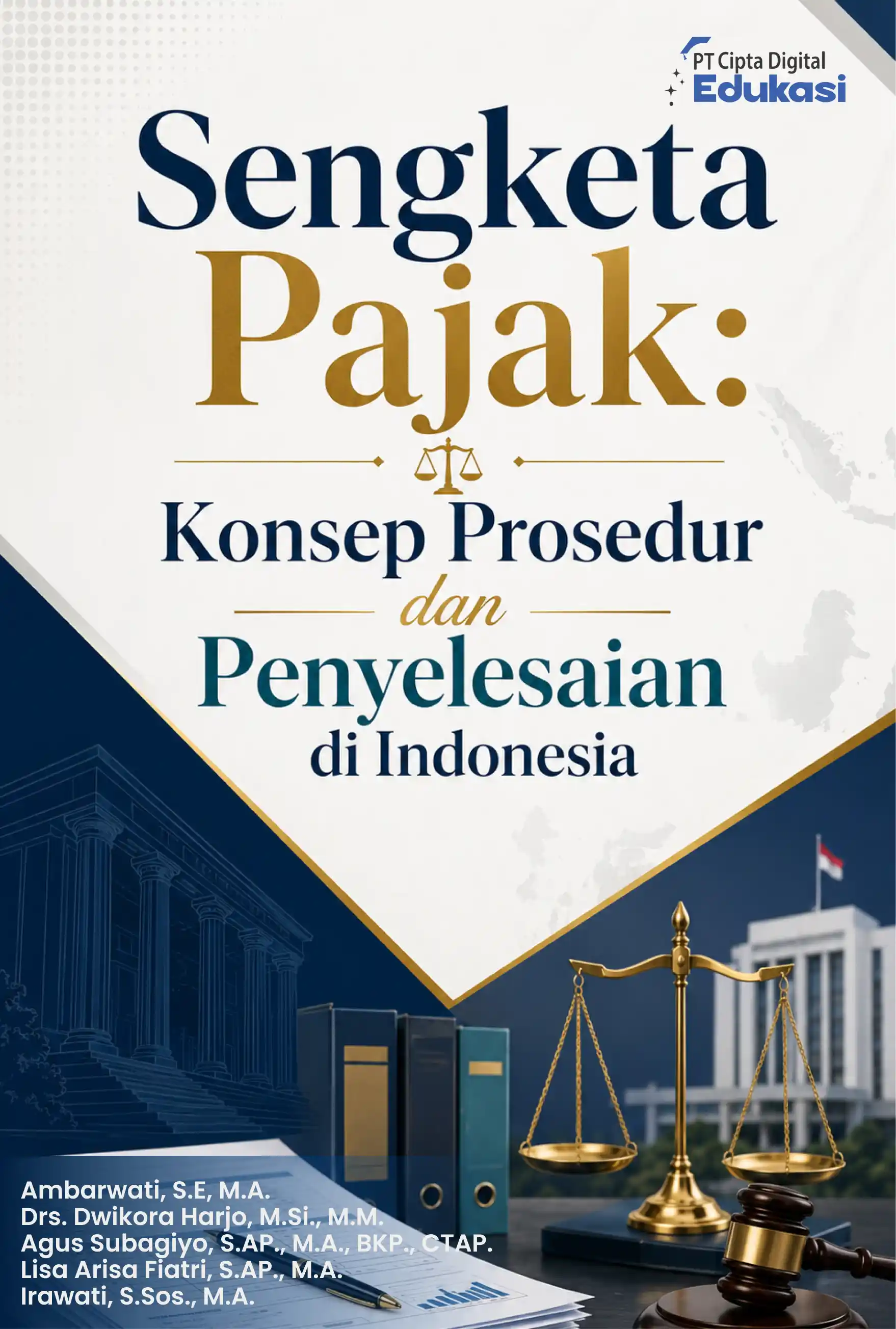 Sengketa Pajak: Konsep Prosedur dan  Penyelesaian di Indonesia