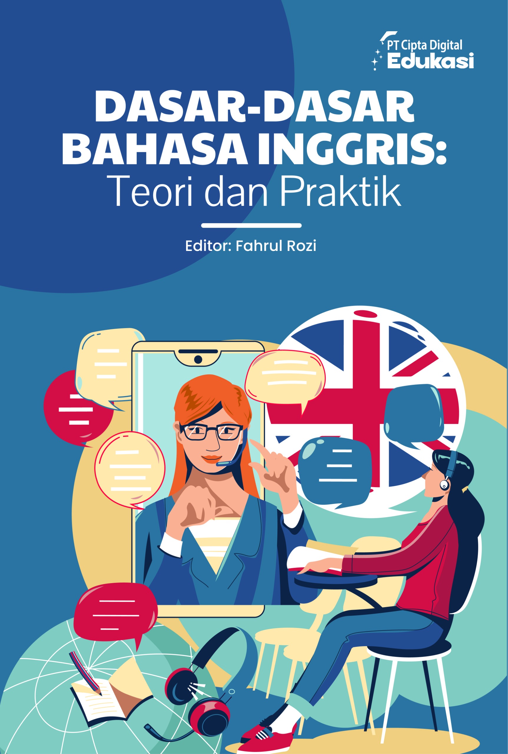Dasar-Dasar Bahasa Inggris: Teori dan Praktik