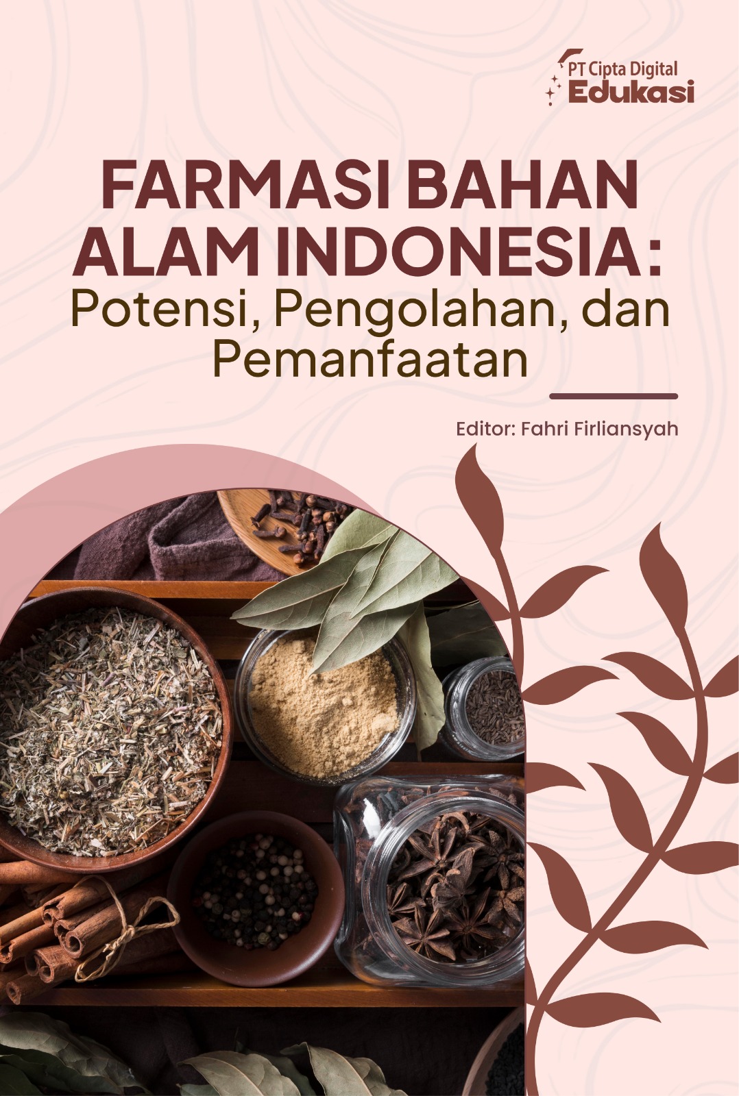 Farmasi Bahan Alam Indonesia: Potensi, Pengolahan, dan Pemanfaatan