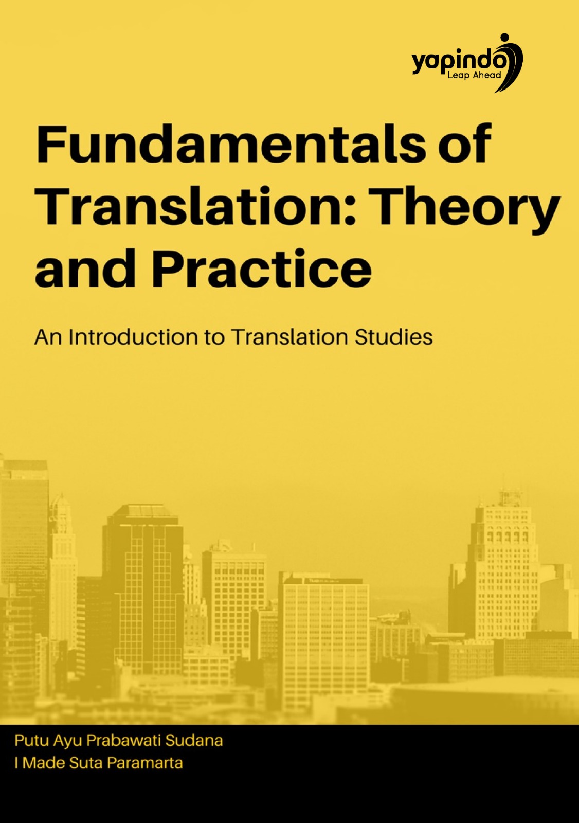 Fundamentals of Translation: Theory and Practice An Introduction to Translation Studies