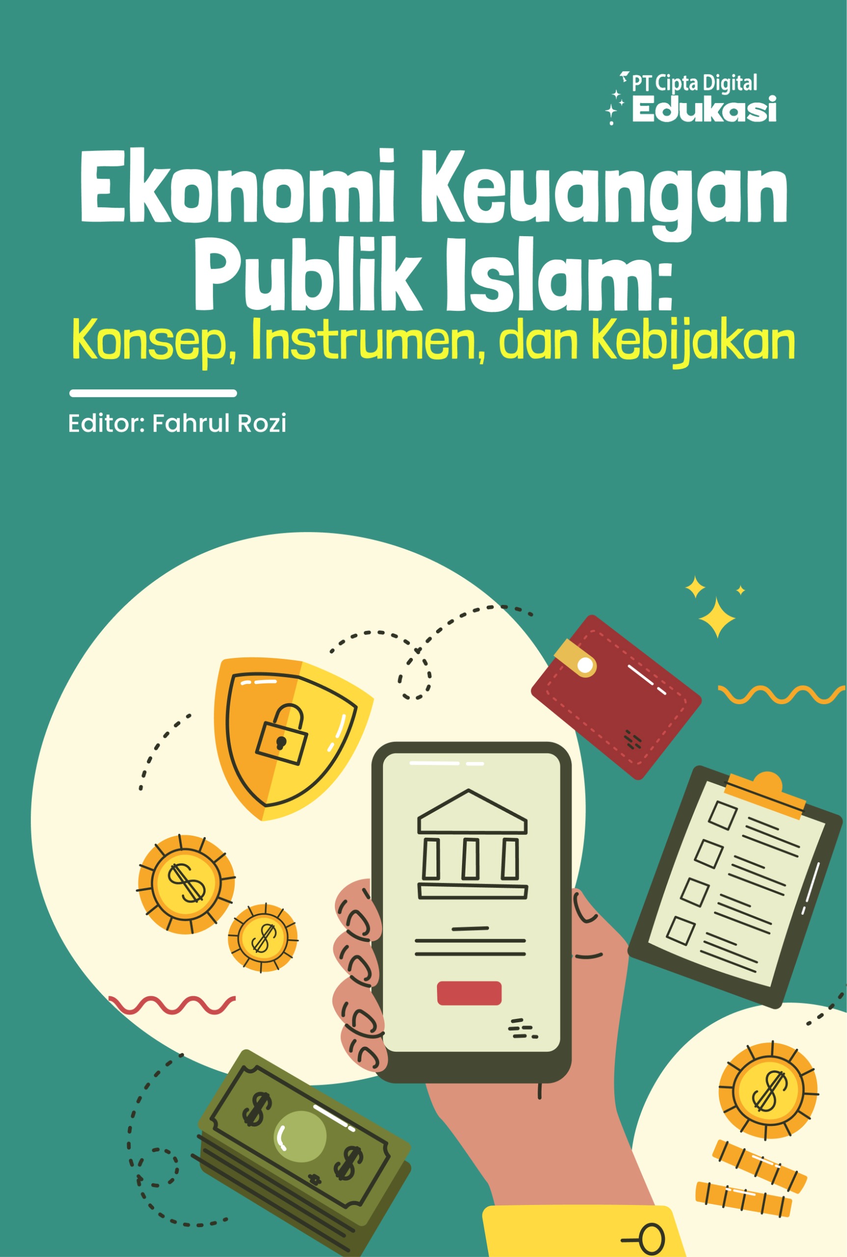 Ekonomi Keuangan Publik Islam: Konsep, Instrumen, dan Kebijakan