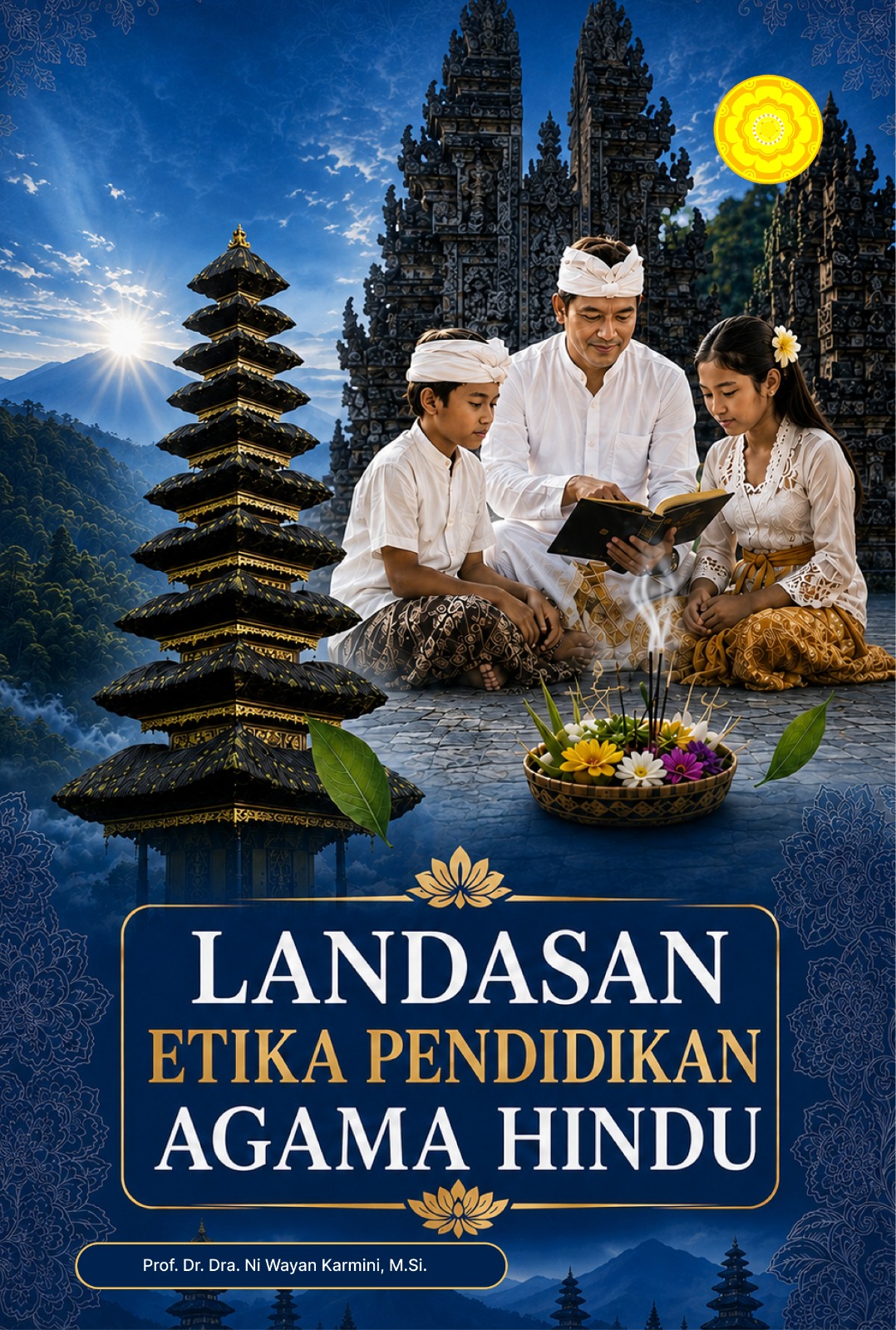 LANDASAN ETIKA PENDIDIKAN AGAMA HINDU