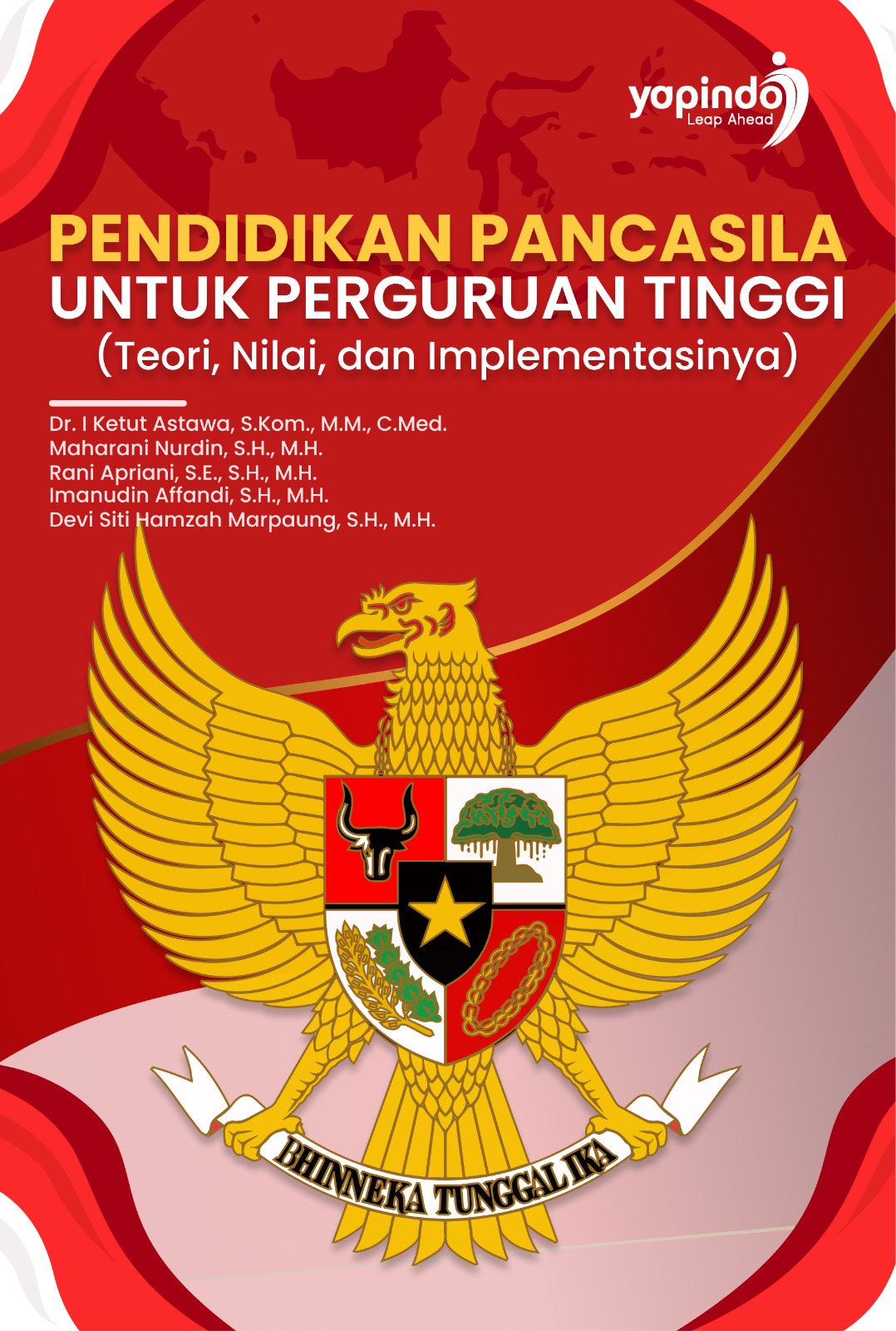 Pendidikan Pancasila untuk Perguruan Tinggi (Teori, Nilai, dan Implementasinya)