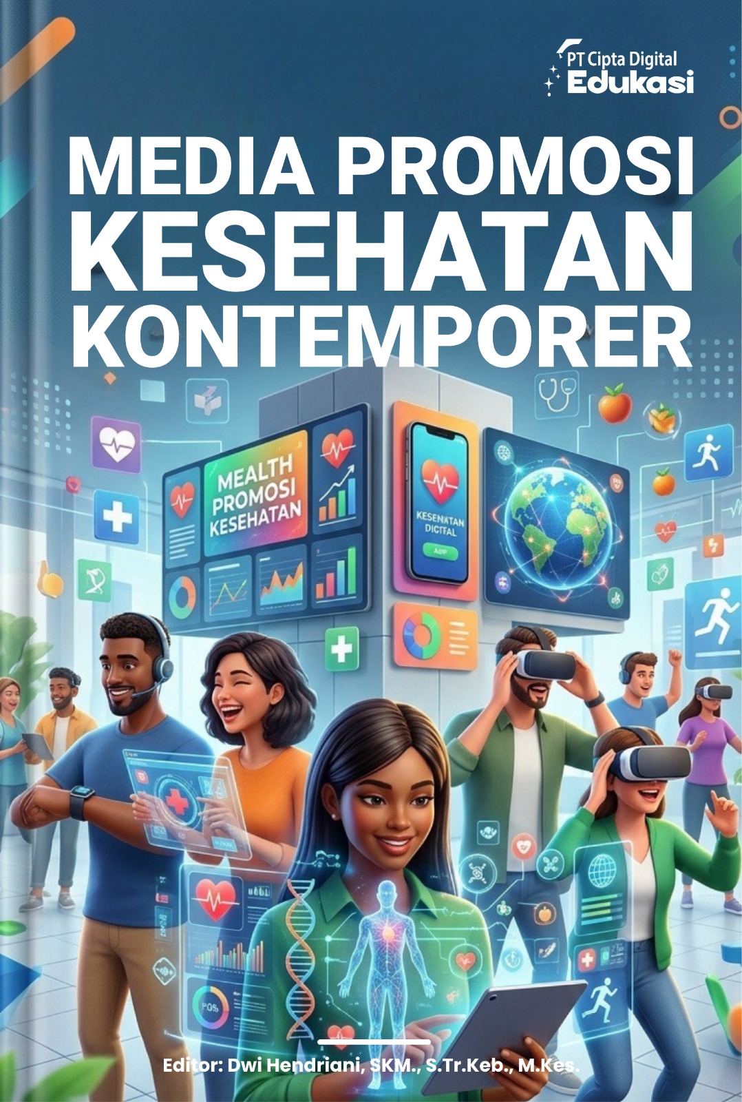 Media Promosi Kesehatan Kontemporer