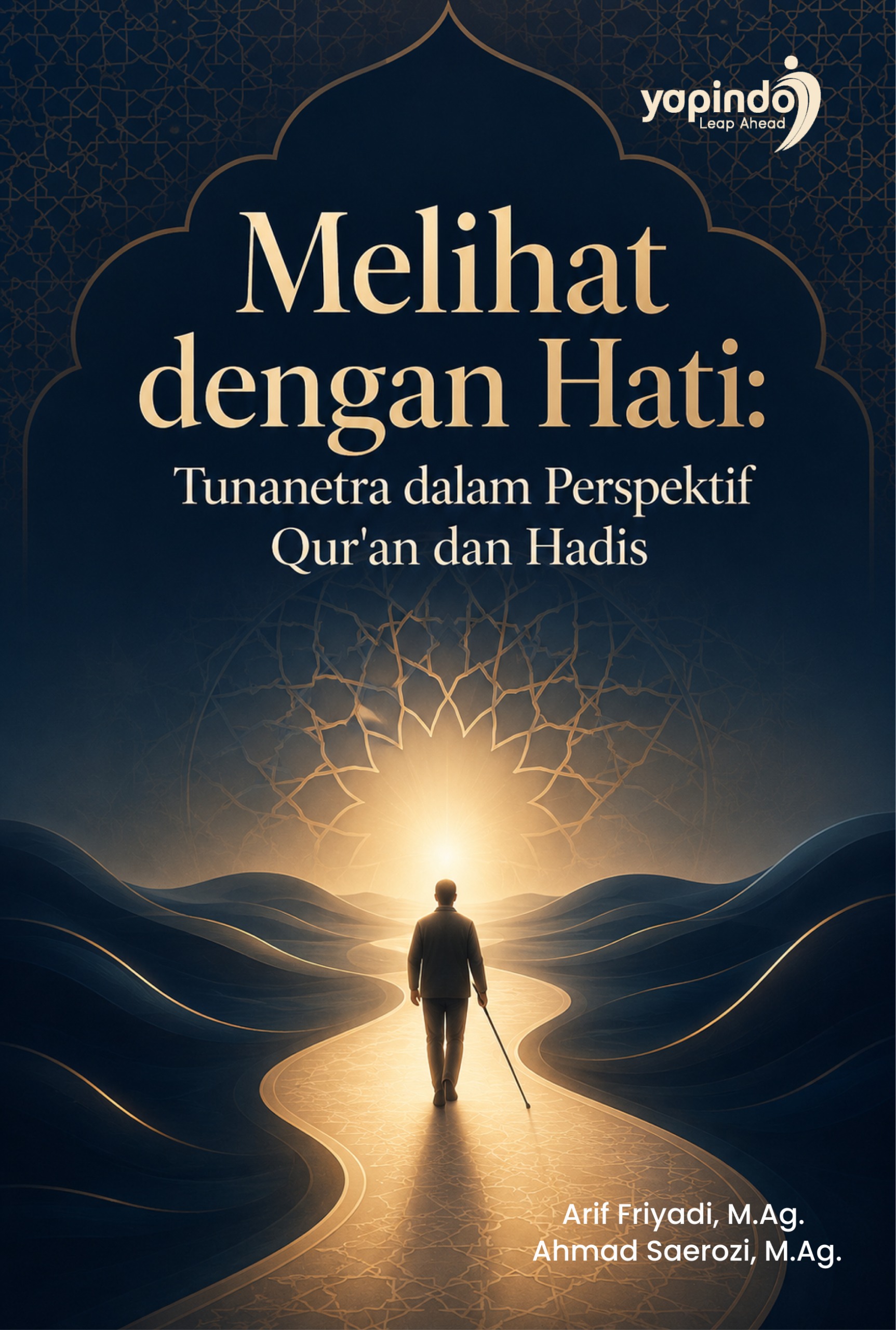 Melihat dengan Hati: Tunanetra dalam Perspektif Qur'an dan Hadis