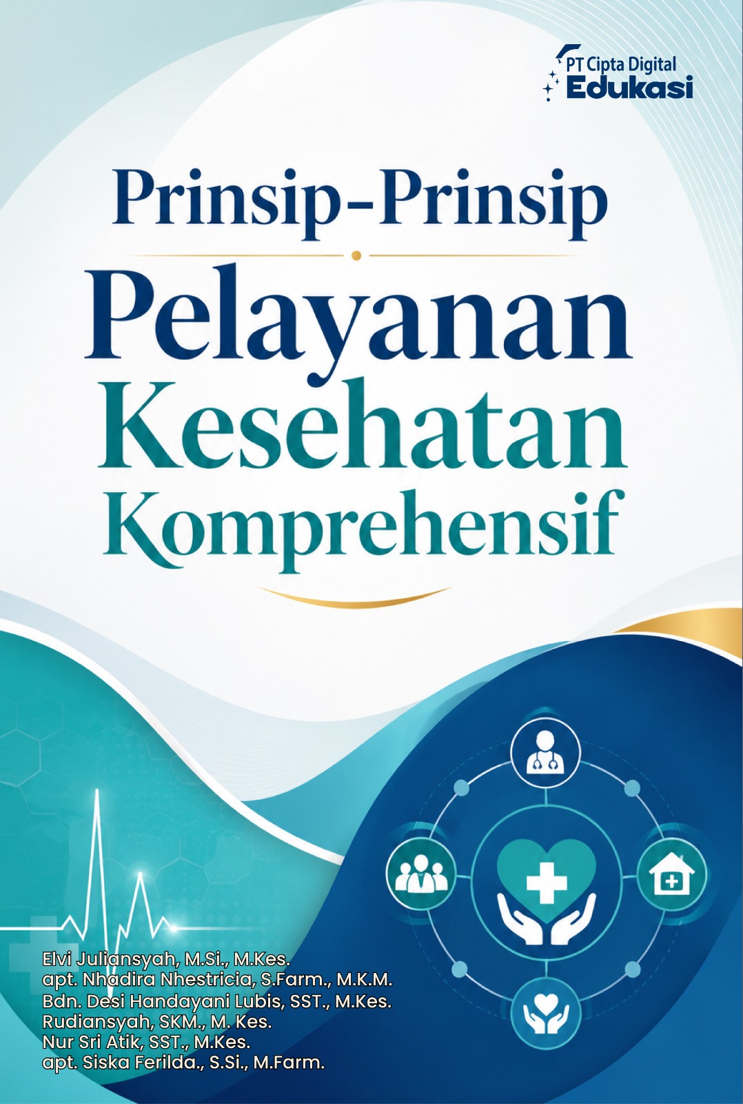 Prinsip-Prinsip Pelayanan Kesehatan Komprehensif