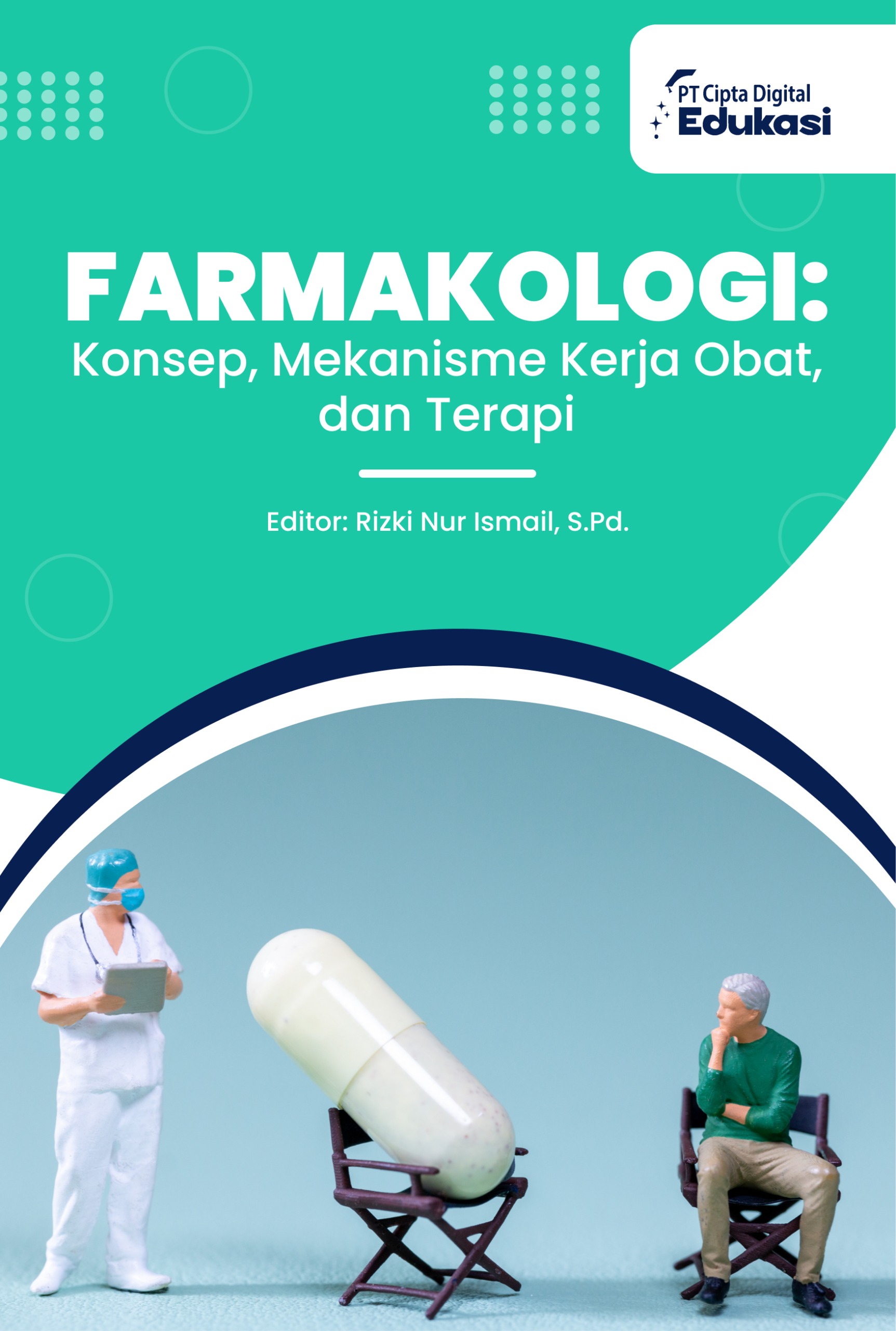 Farmakologi: Konsep, Mekanisme Kerja Obat, dan Terapi