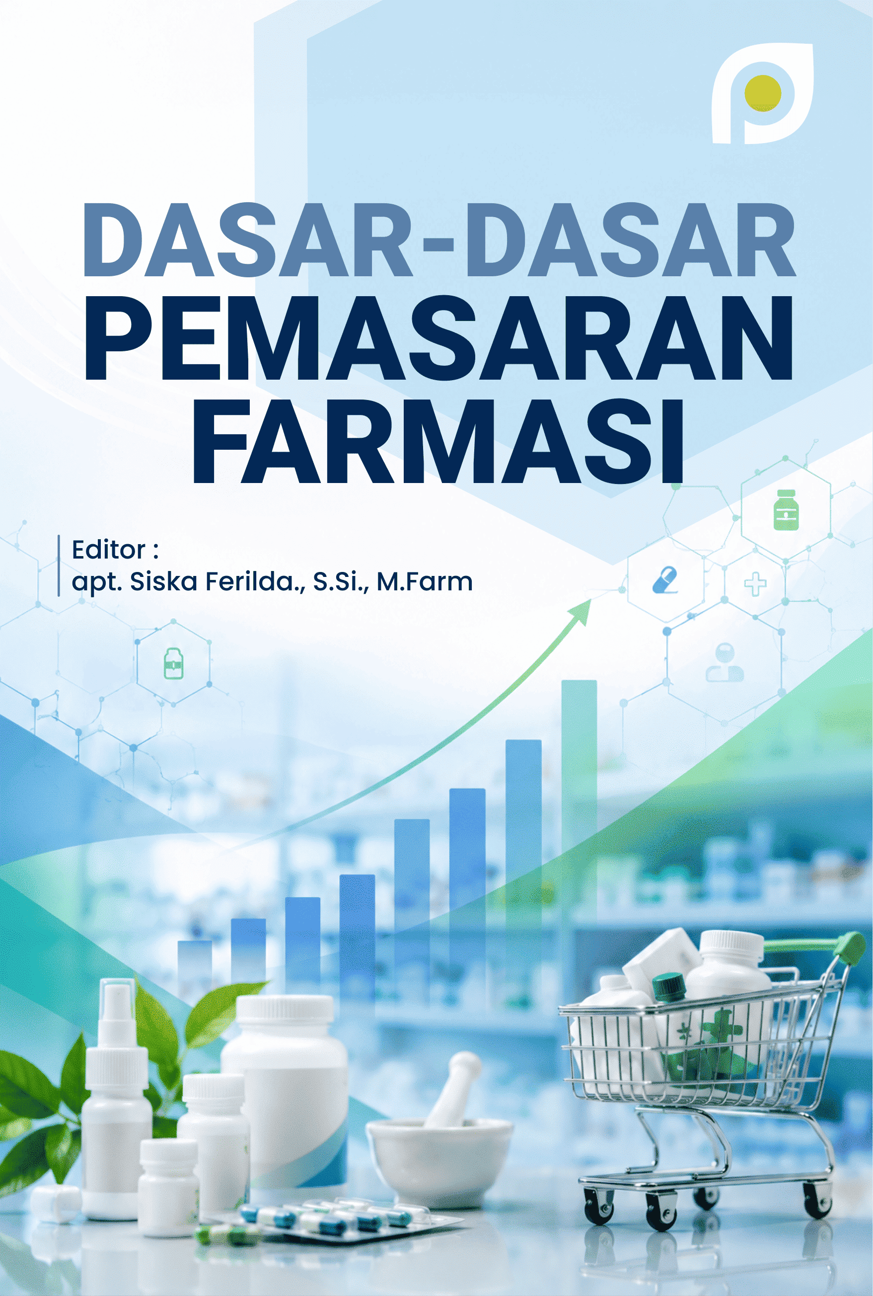 DASAR-DASAR PEMASARAN FARMASI