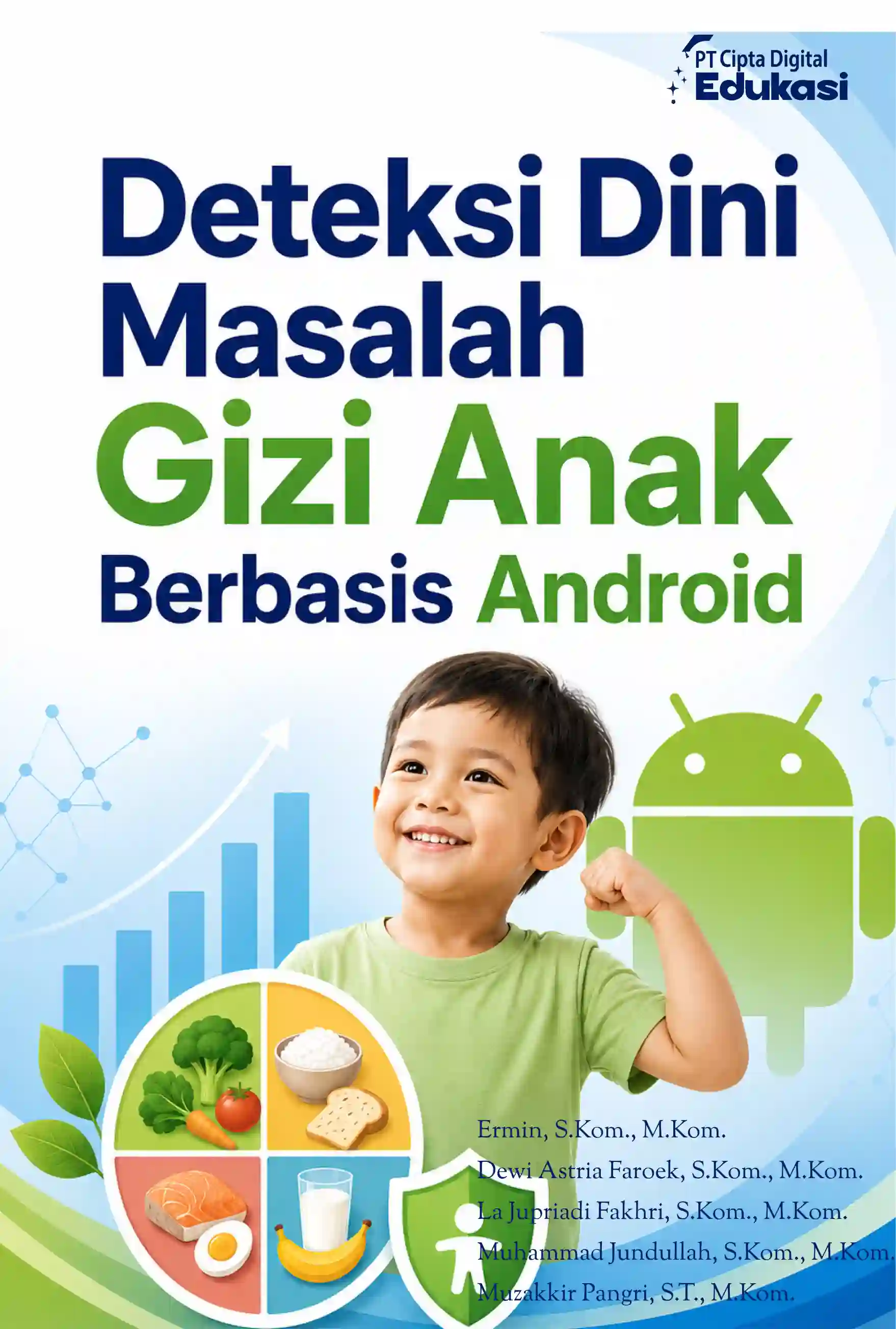 Deteksi Dini Masalah Gizi Anak  Berbasis Android