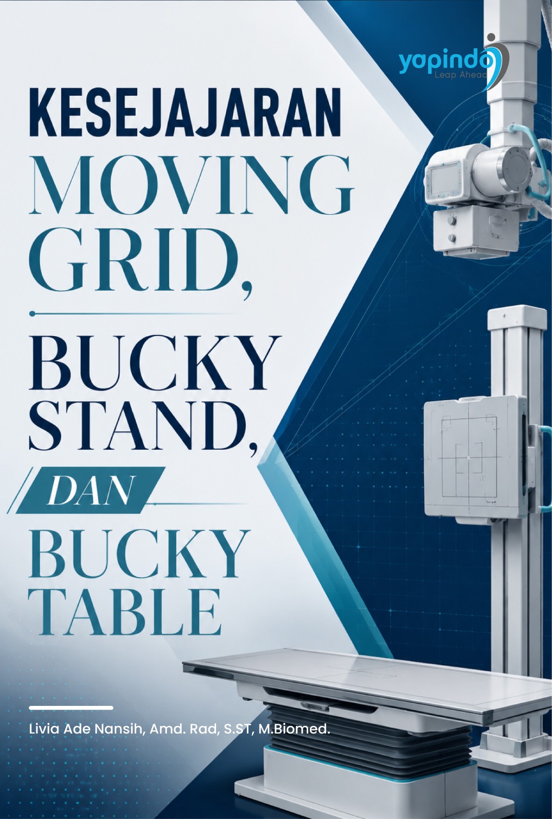 KESEJAJARAN MOVING GRID, BUCKY STAND, DAN BUCKY TABLE