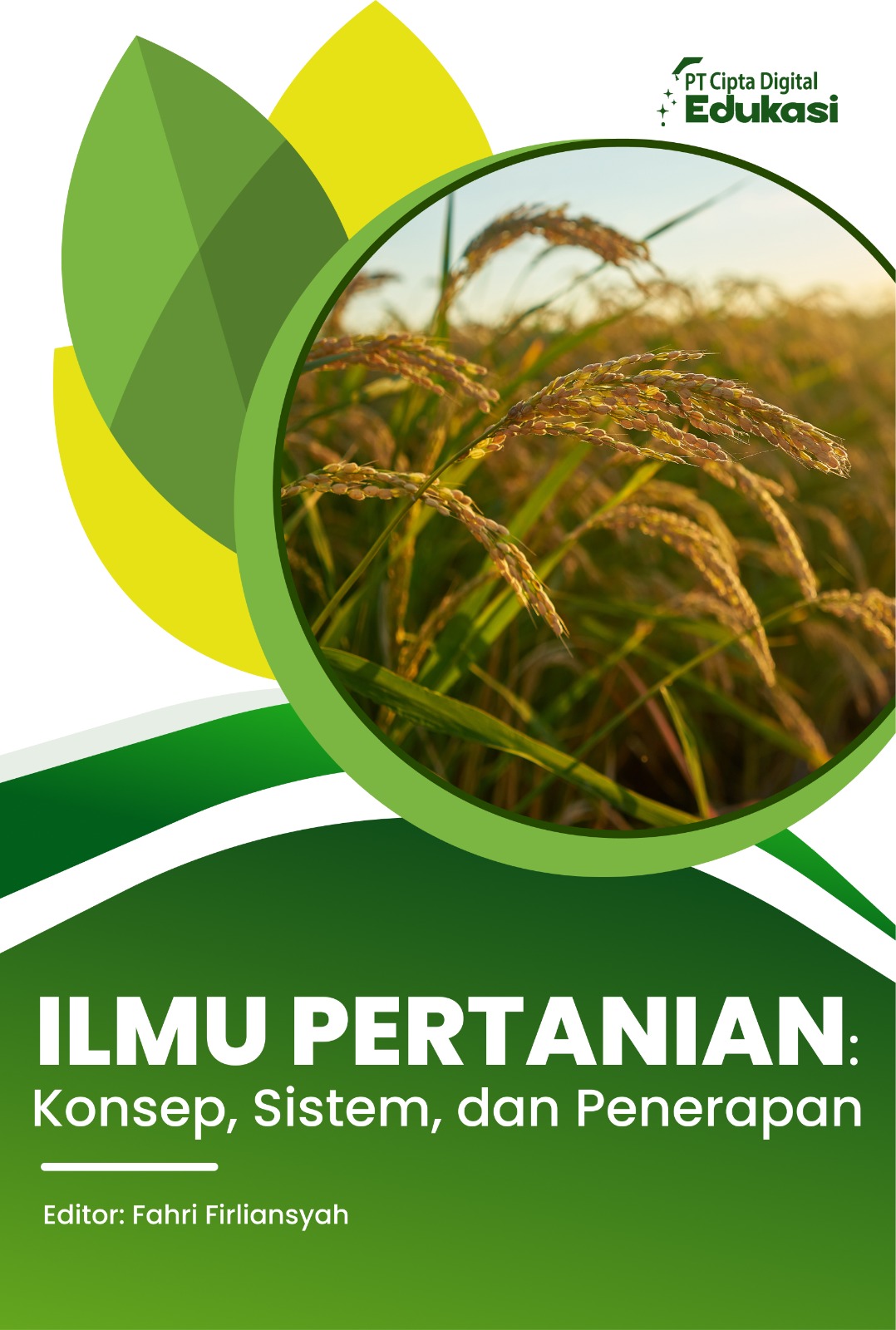 Ilmu Pertanian: Konsep, Sistem, dan Penerapan