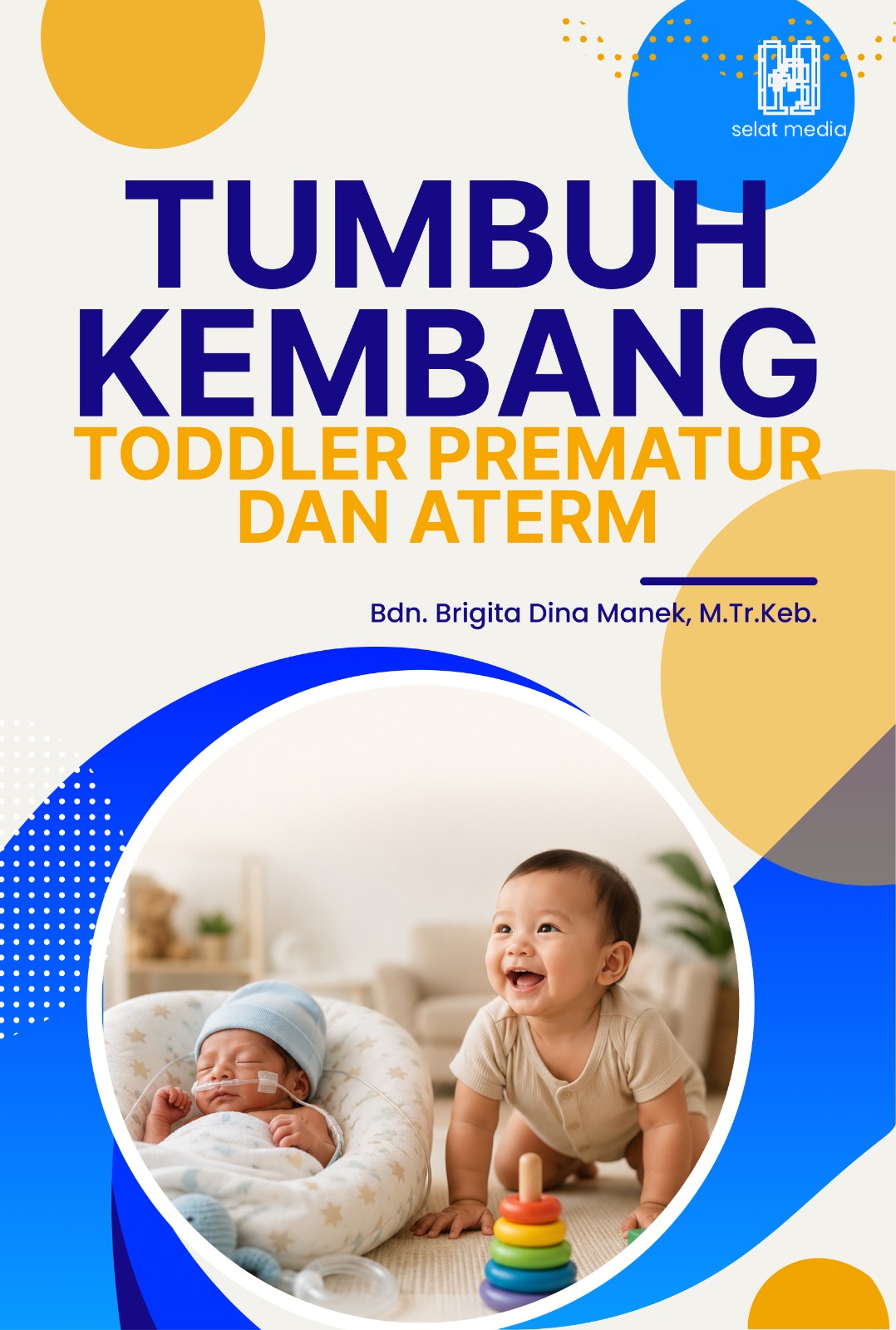 TUMBUH KEMBANG TODDLER PREMATUR DAN ATERM