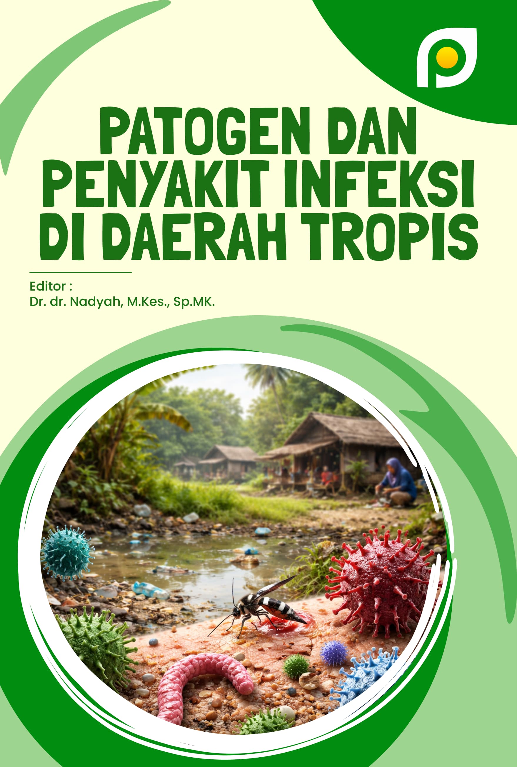 Patogen dan Penyakit Infeksi di Daerah Tropis