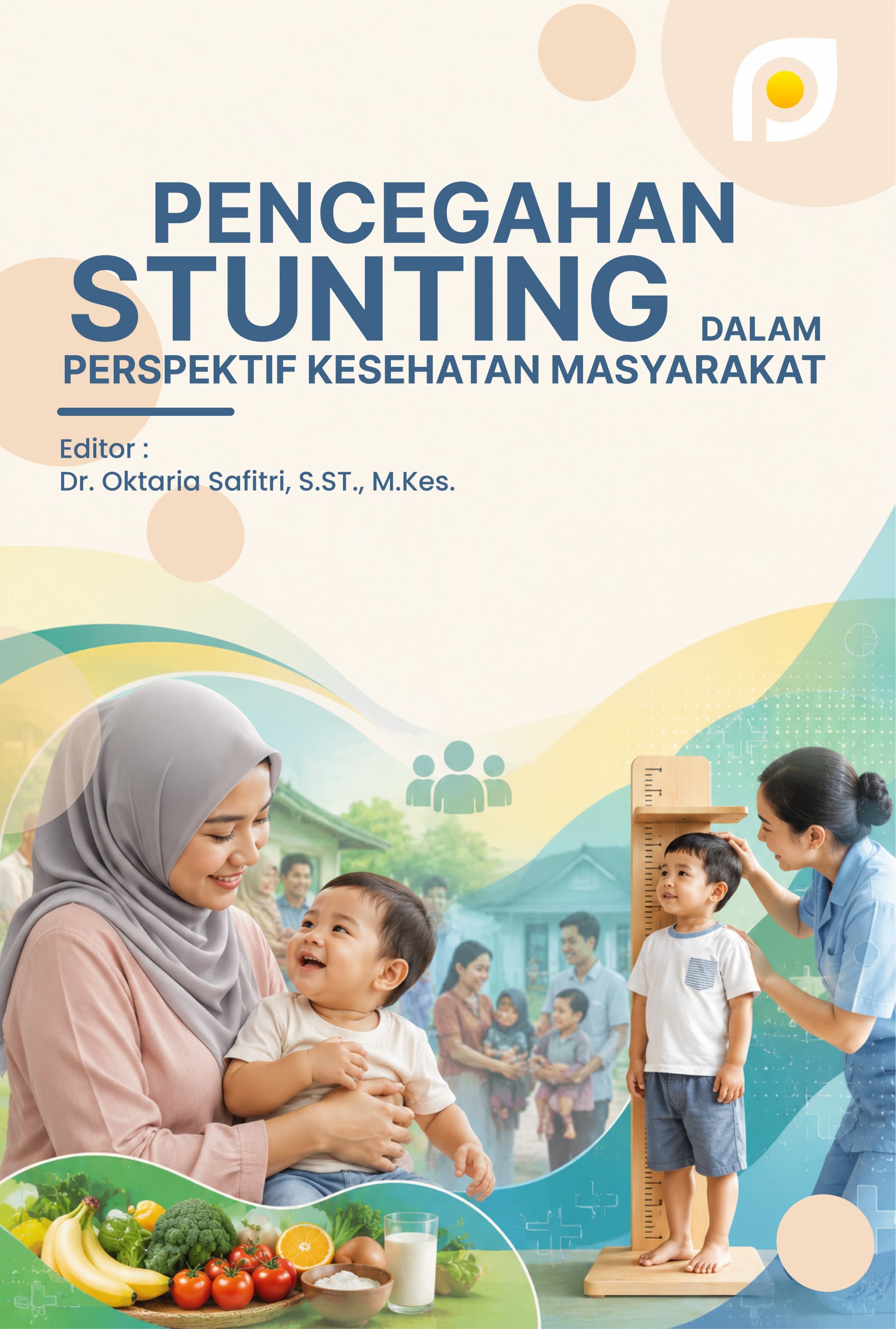 PENCEGAHAN STUNTING DALAM PERSPEKTIF KESEHATAN MASYARAKAT
