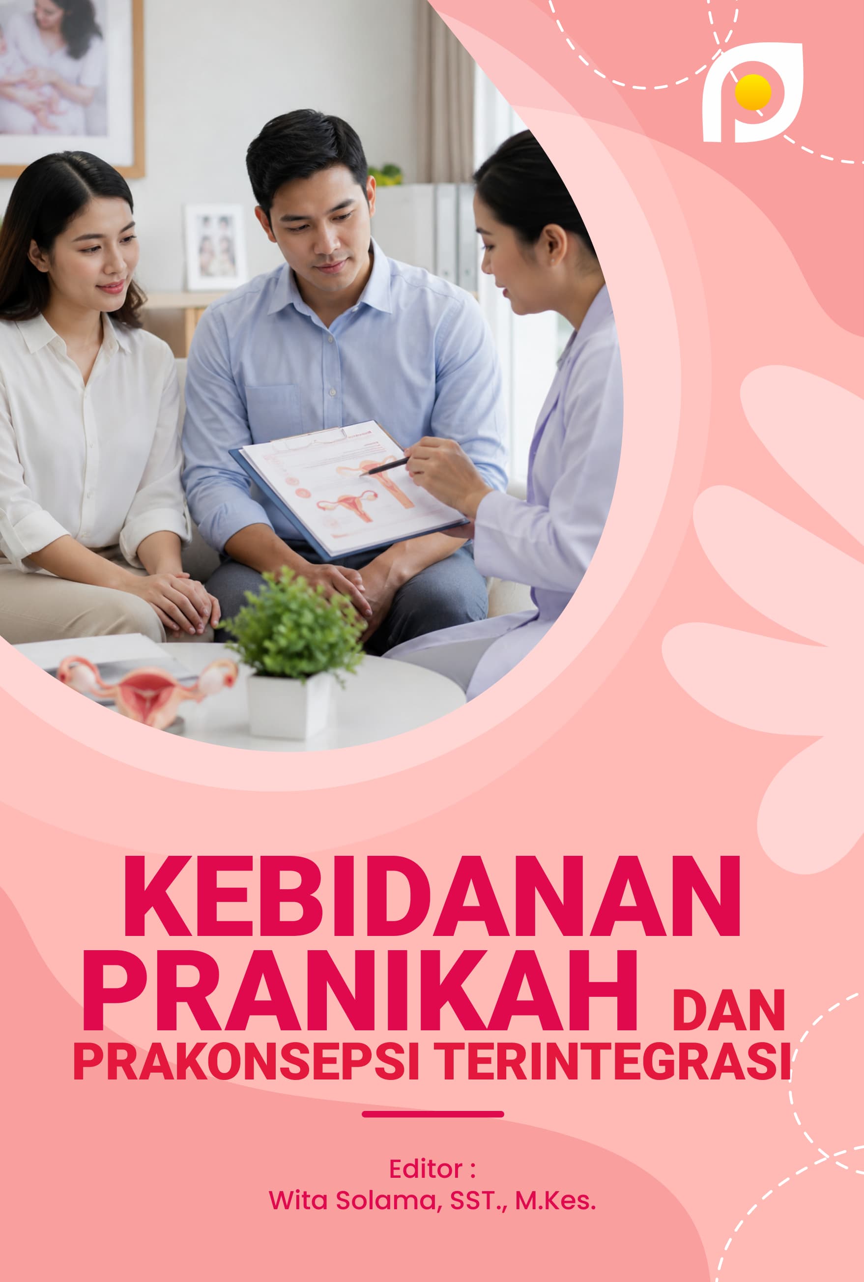 Kebidanan Pranikah dan Prakonsepsi Terintegrasi