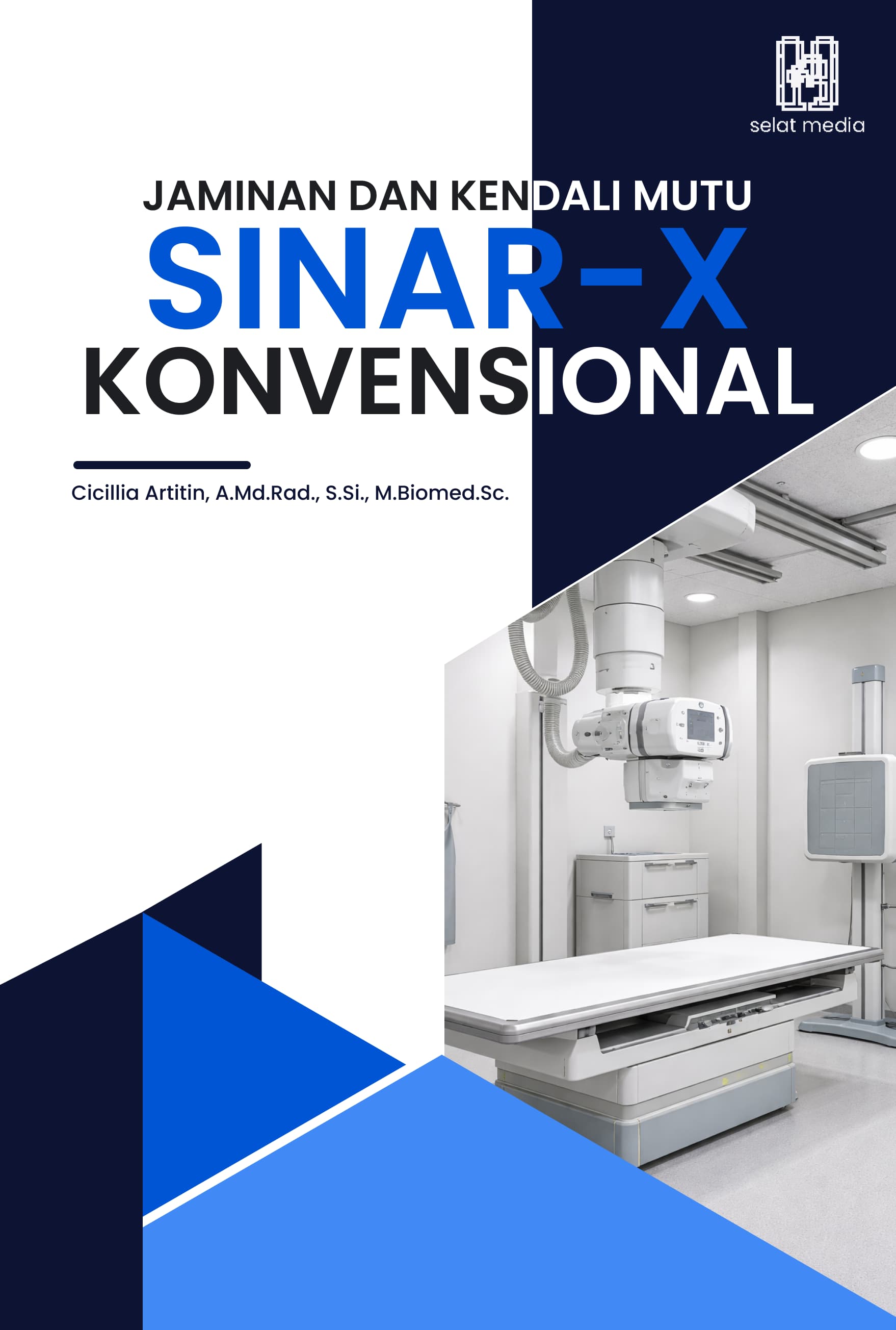 JAMINAN DAN KENDALI MUTU SINAR-X KONVENSIONAL